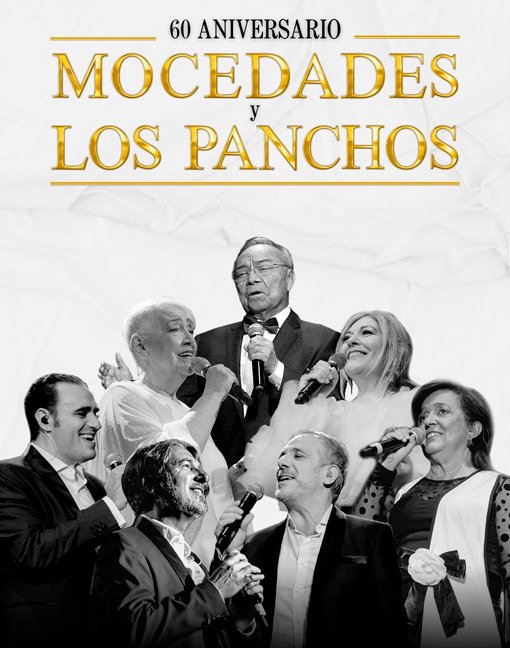 MOCEDADES Y LOS PANCHOS - 60 Aniversario