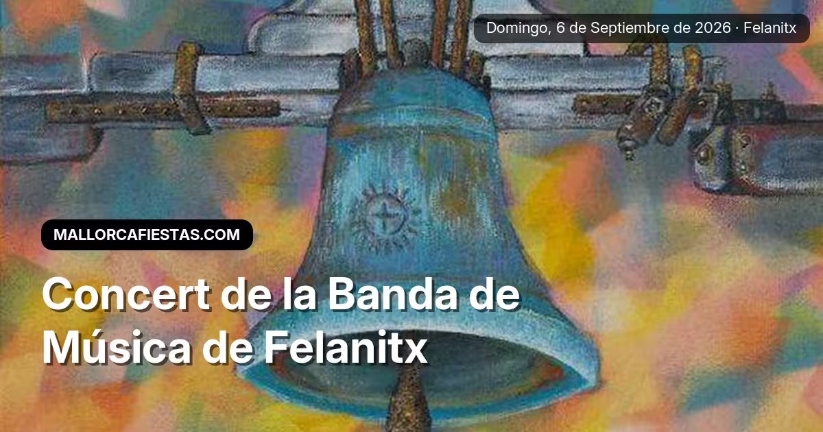 Concert de la Banda de Música de Felanitx