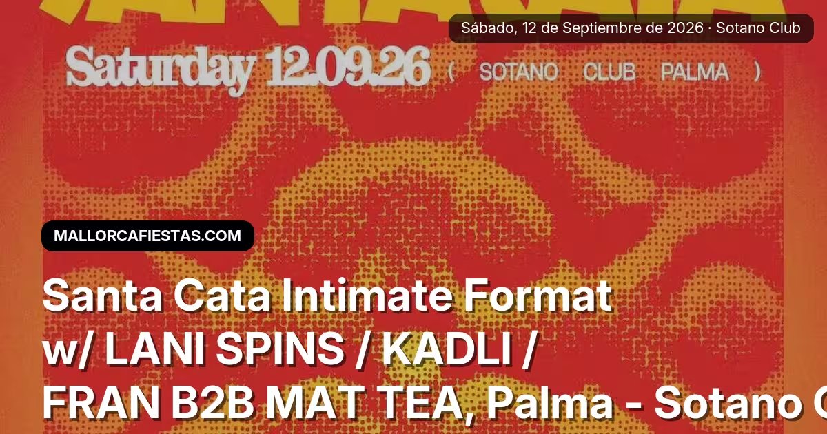 Santa Cata Format Íntim amb LANI SPINS / KADLI / FRAN B2B MAT TEA