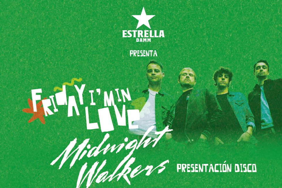FRIDAY I’M IN LOVE con MIDNIGHT WALKERS