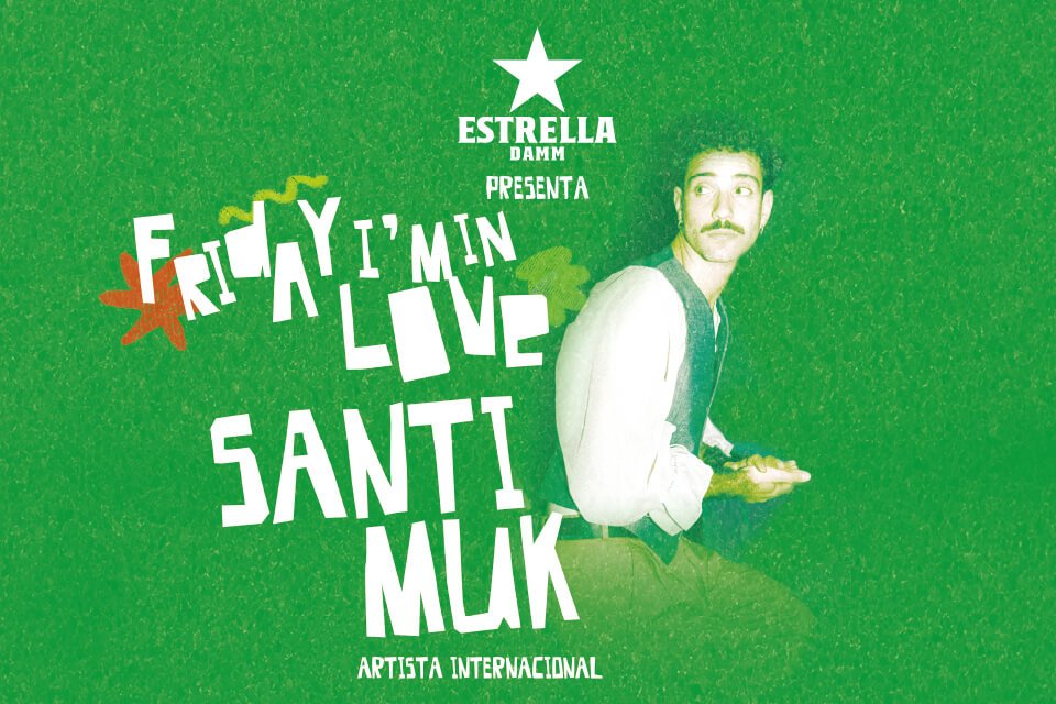 FRIDAY I’M IN LOVE con Santi Muk