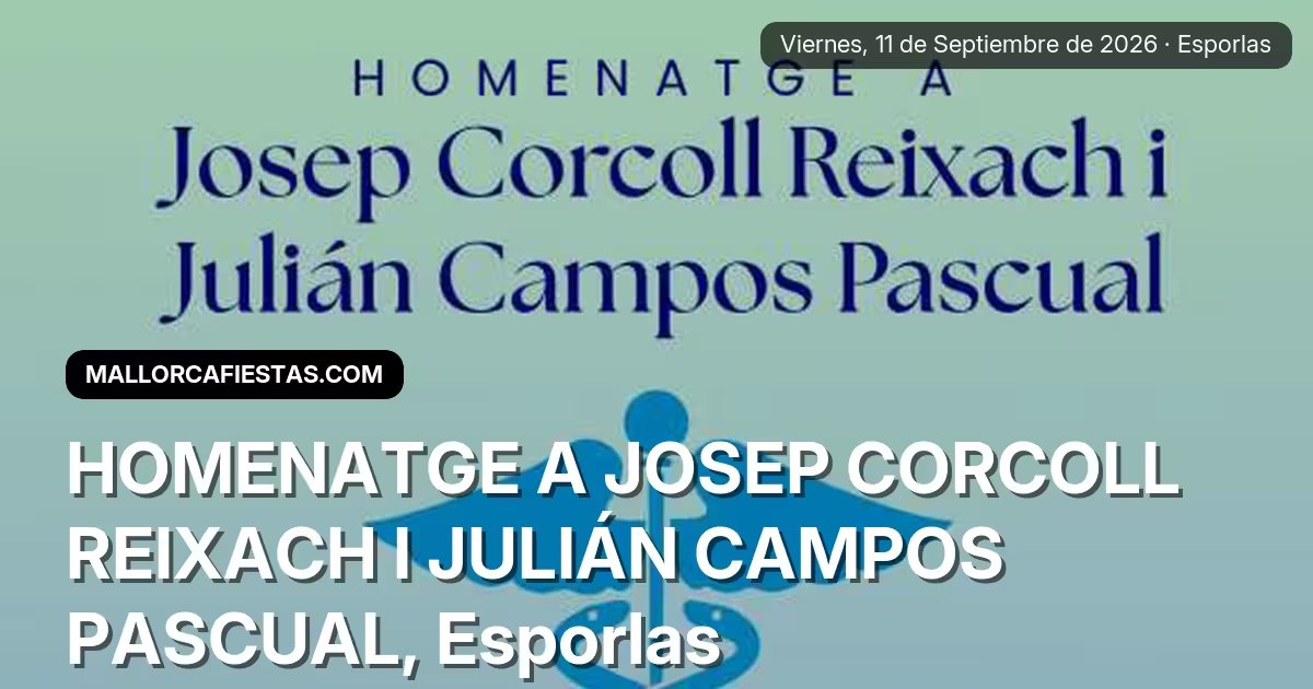 Hommage à Josep Corcoll Reixach et Julián Campos Pascual