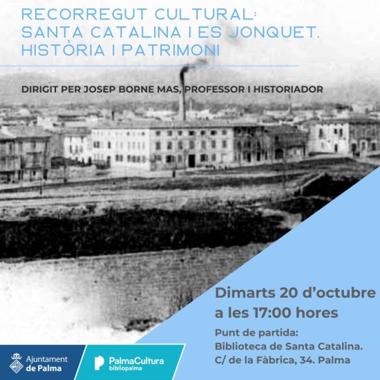 Santa Catalina und es Jonquet: Geschichte und Erbe, mit Josep Borne Mas