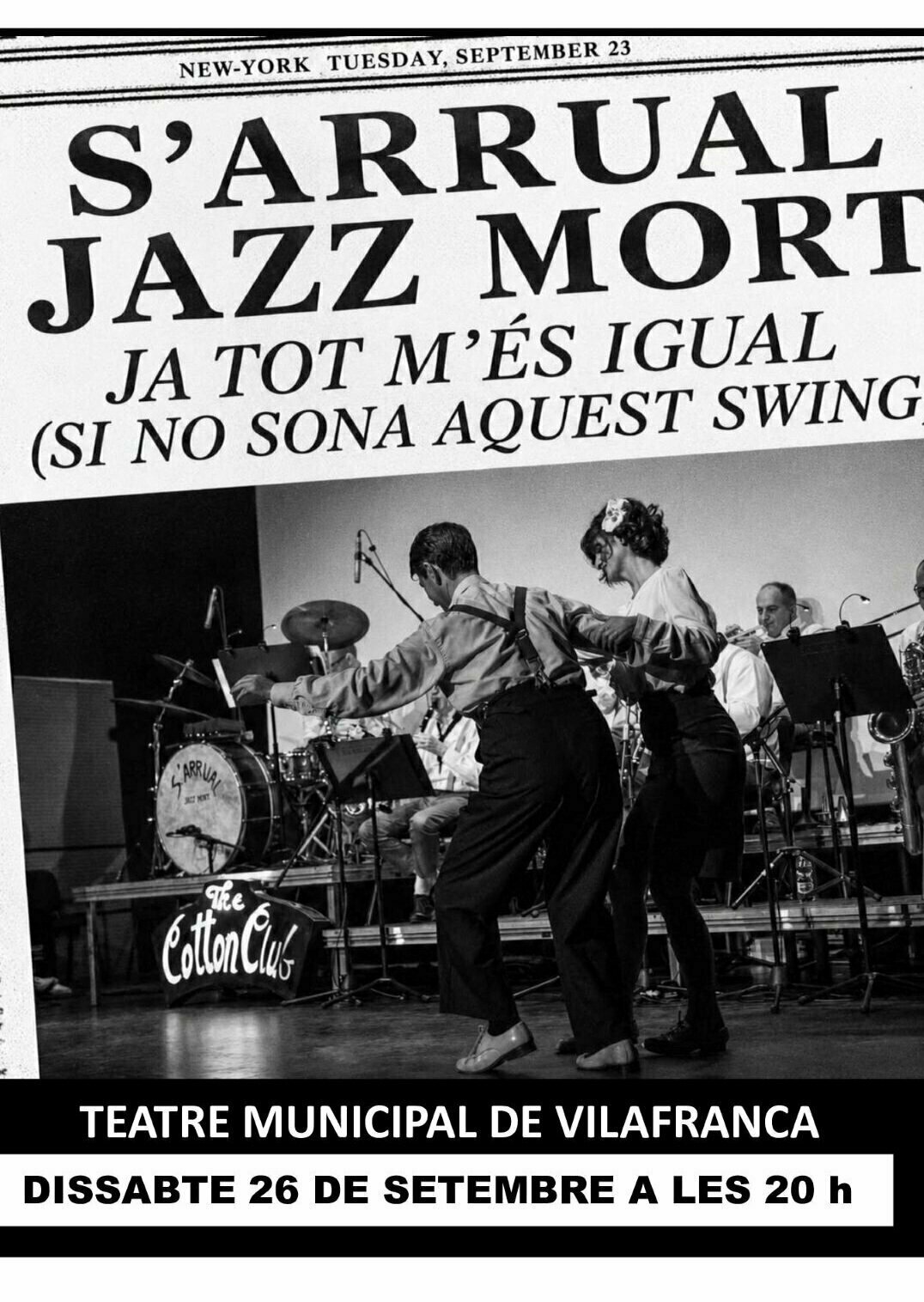 CONCERT. S'ARRUAL JAZZ MORT.Ja tot m'és igual ( si no sona aquest swing) VILAFRANCA.