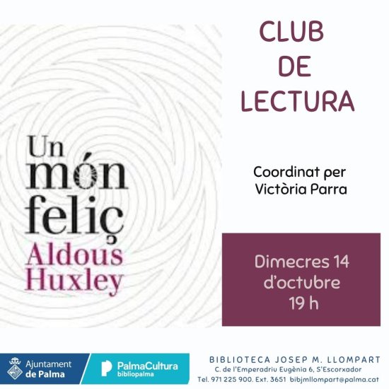 Un mondo felice, di Aldous Huxley, coordinato da Victòria Parra