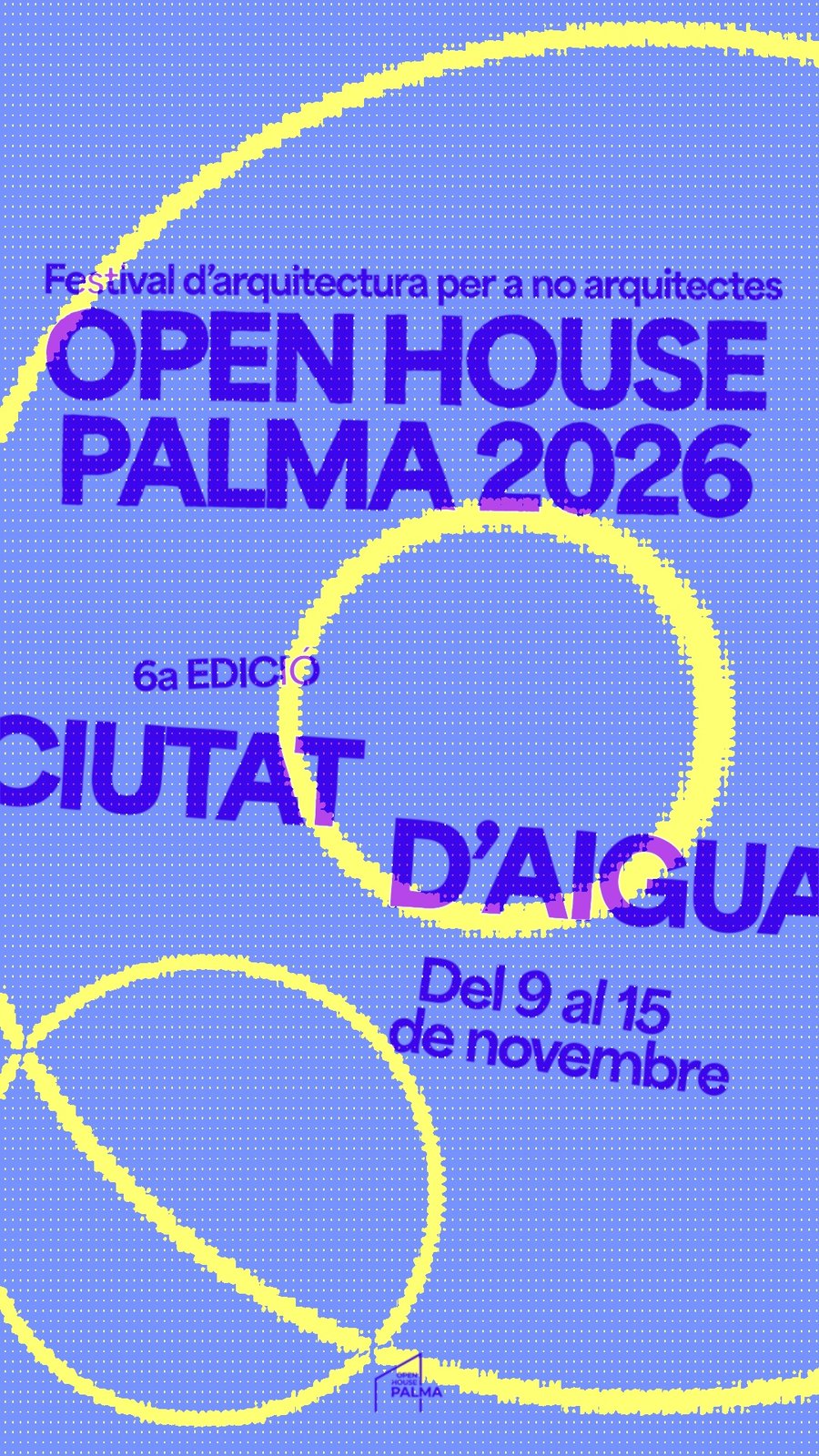 Open House Palma 2026
