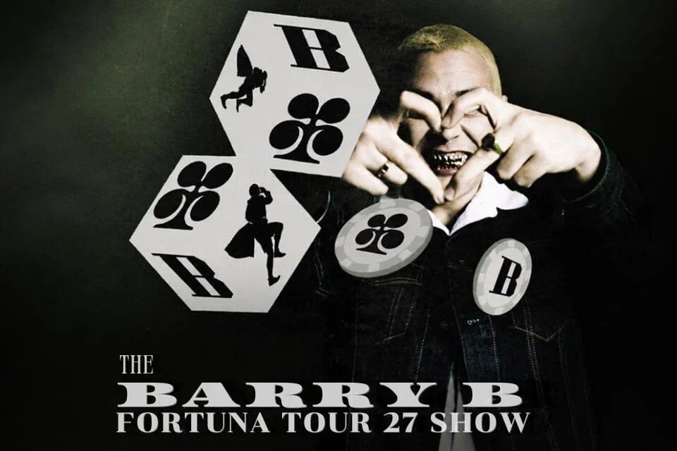 Barry B – Fortuna Tour